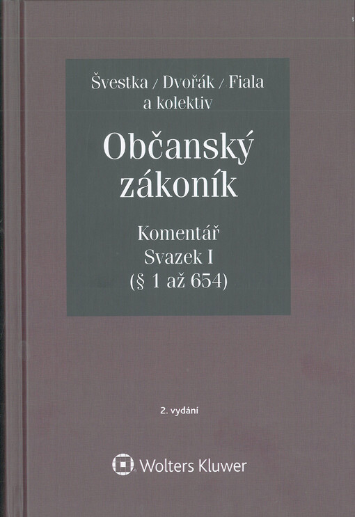 Občanský zákoník : komentář. Svazek 1, § 1 až 654
