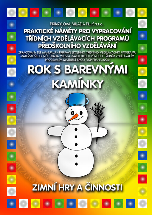 Rok s barevnými kamínky: praktické náměty pro vypracování třídních vzdělávacích programů předškolního vzdělávání