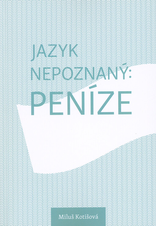 Jazyk nepoznaný: peníze