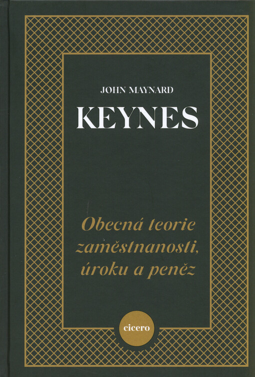 Obecná teorie zaměstnanosti, úroku a peněz