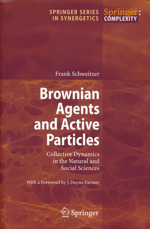 Brownian agents and active particles :collective dynamics in the natural and social sciences