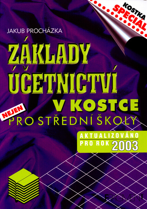Základy účetnictví v kostce: [aktualizováno pro rok 2003], 3. vyd.