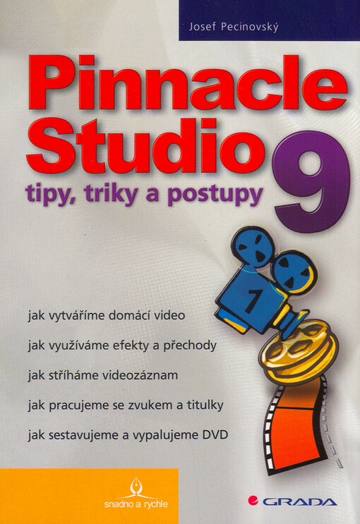 Pinnacle Studio 9: tipy, triky a postupy