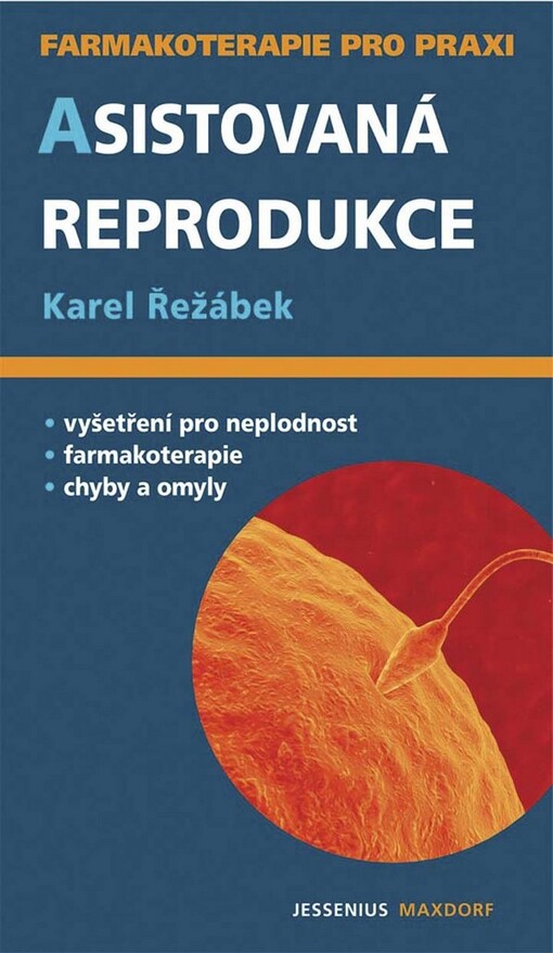 Asistovaná reprodukce : průvodce ošetřujícího lékaře