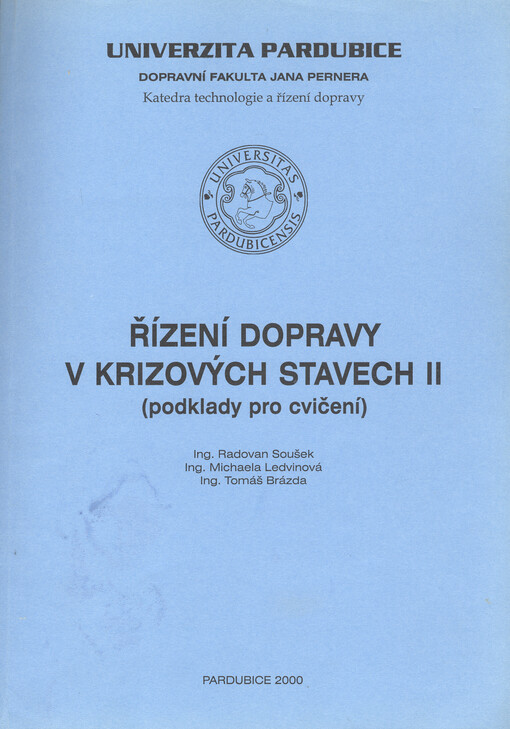 Řízení dopravy v krizových stavech II : (podklady pro cvičení)