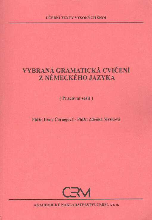 Vybraná gramatická cvičení z německého jazyka : (pracovní sešit)