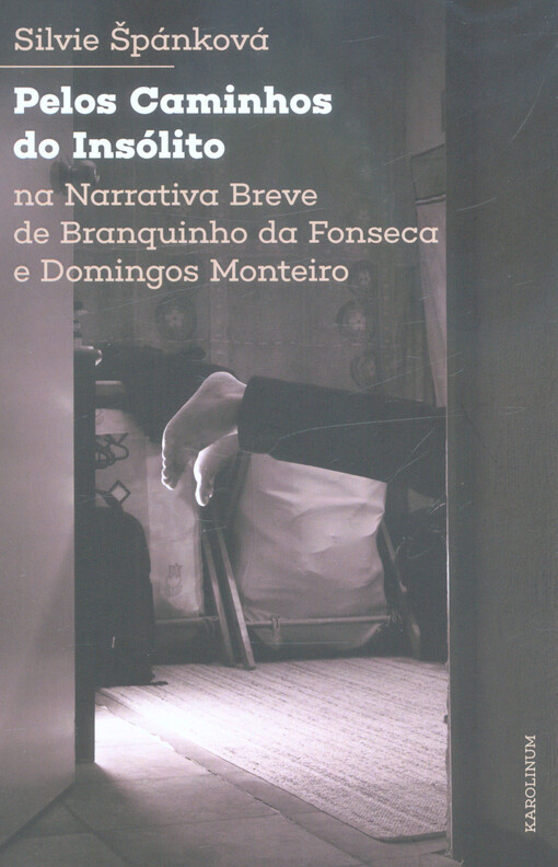 Pelos caminhos do insólito : na narrativa breve de Branquinho da Fonseca e Domingos Monteiro