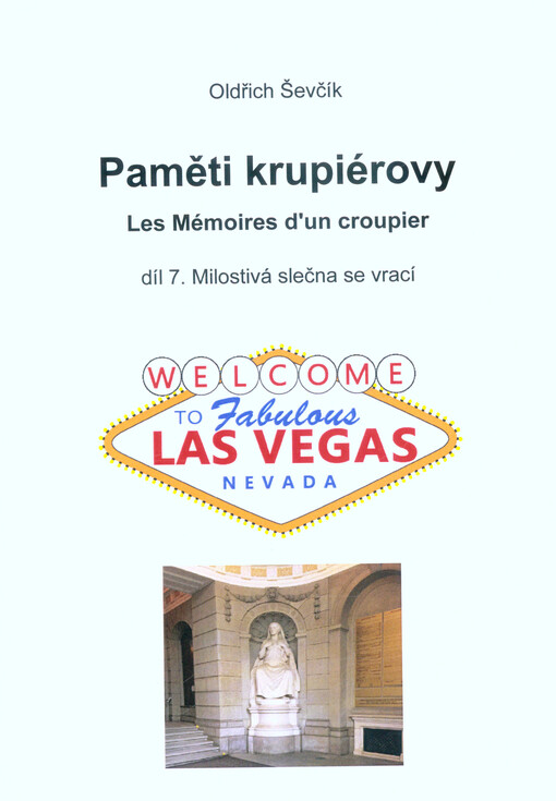 Paměti krupiérovy = Les Mémoires d'un croupier. Díl sedmý, Milostivá slečna se vrací