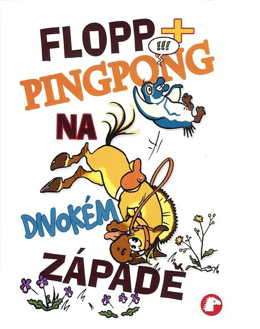 Flopp & Pingpong na Divokém západě