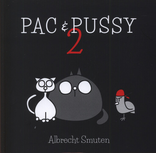 Pac & Pussy. 2