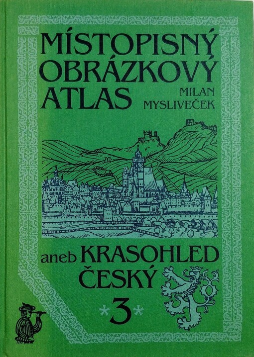 Místopisný obrázkový atlas, aneb, Krasohled český