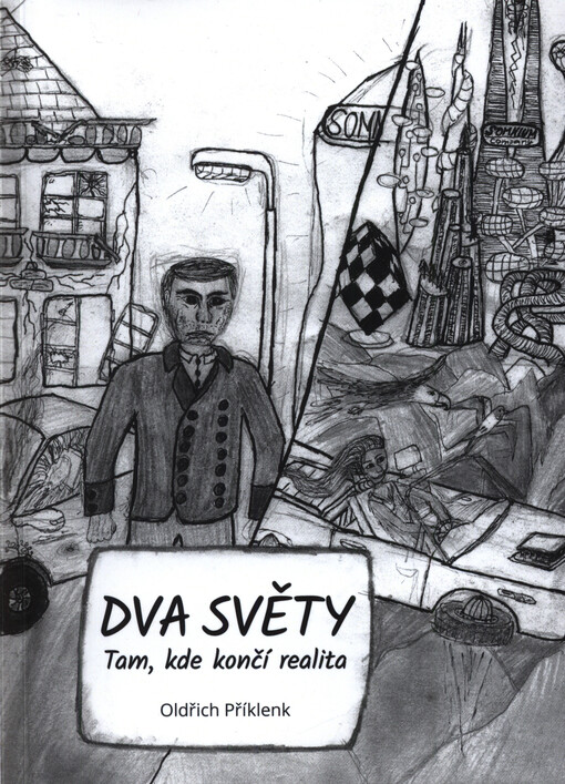 Dva světy : tam, kde končí realita