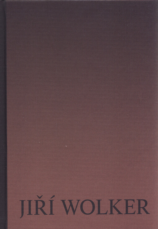 Jiří Wolker. 3, Lyrika zrání