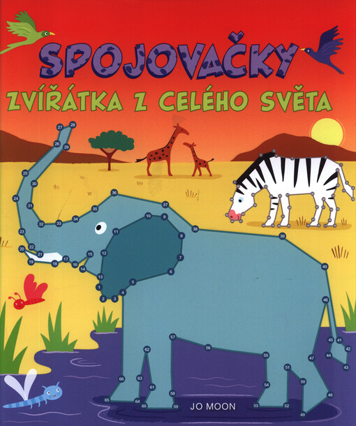 Spojovačky : zvířátka z celého světa