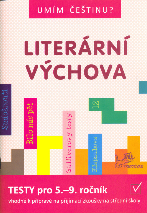 Literární výchova : testy pro 5., 7. a 9. ročník