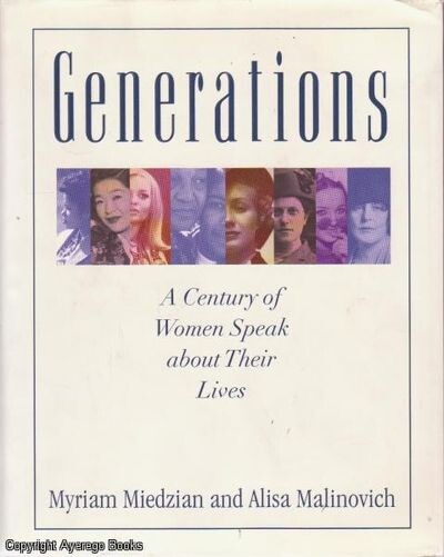 Generations : a century of women speak about their lives