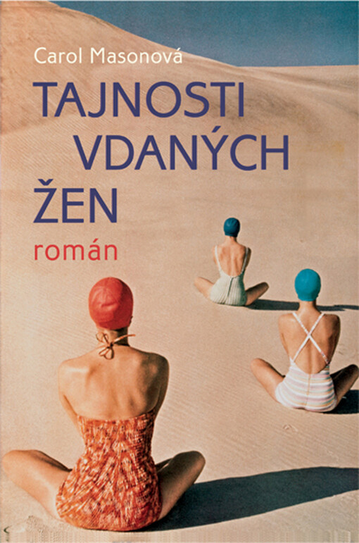 Tajnosti vdaných žen: [román]