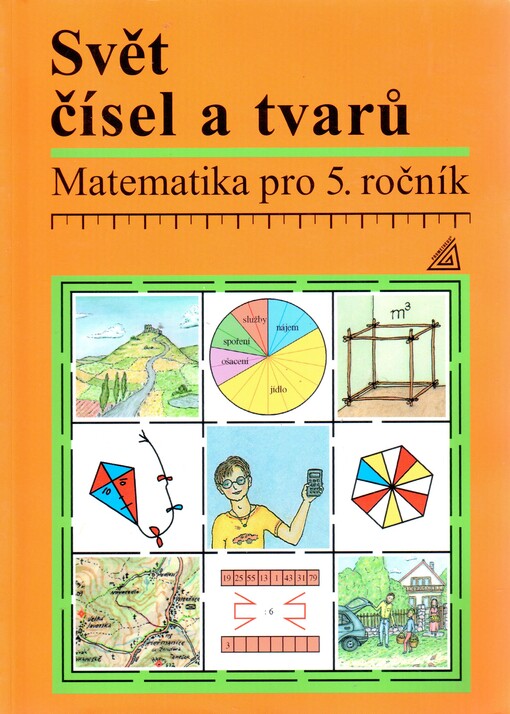 Svět čísel a tvarů : matematika pro 5. ročník základní školy