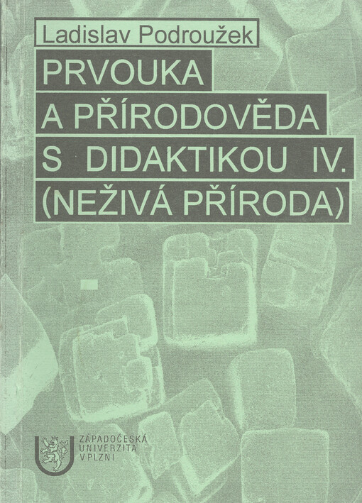 Prvouka a přírodověda s didaktikou. IV, Neživá příroda