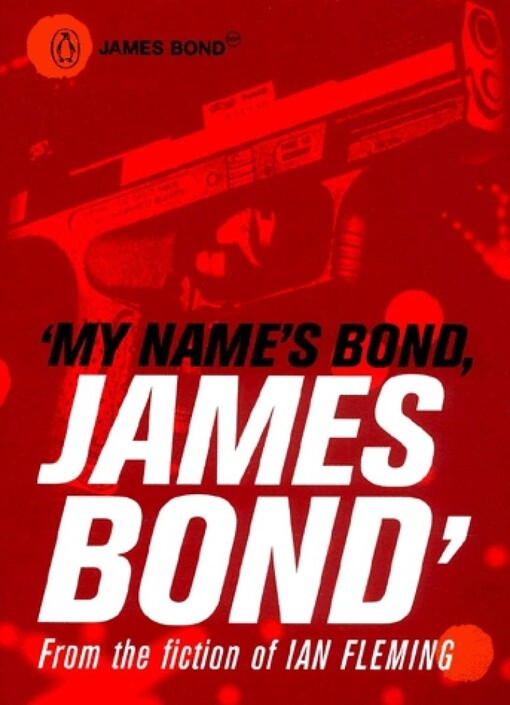 My Name's Bond...: An Anthology from the Fiction of Ian Fleming