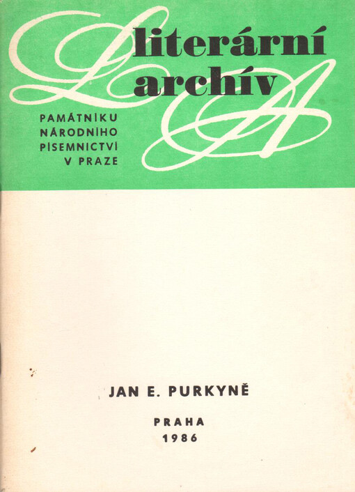Jan Evangelista Purkyně: (1787-1869) : písemná pozůstalost