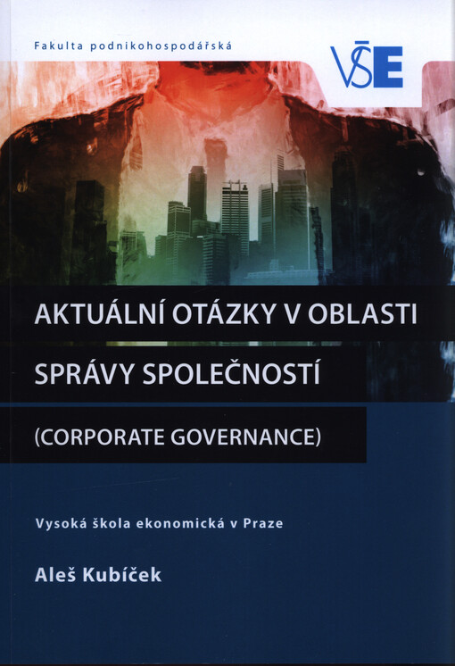 Aktuální otázky v oblasti správy společností : (corporate governance)