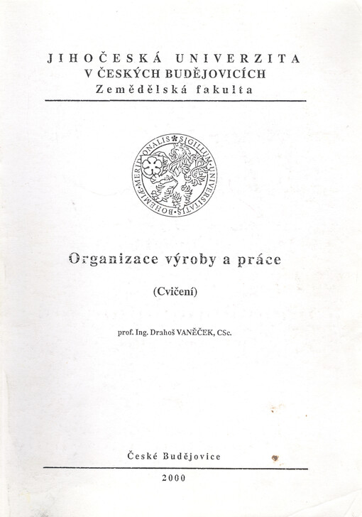 Organizace výroby a práce : (cvičení)