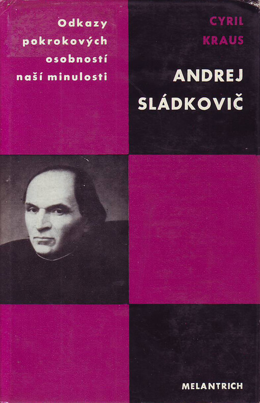 Andrej Sládkovič: [studie s výběrem ze Sládkovičovy poezie]
