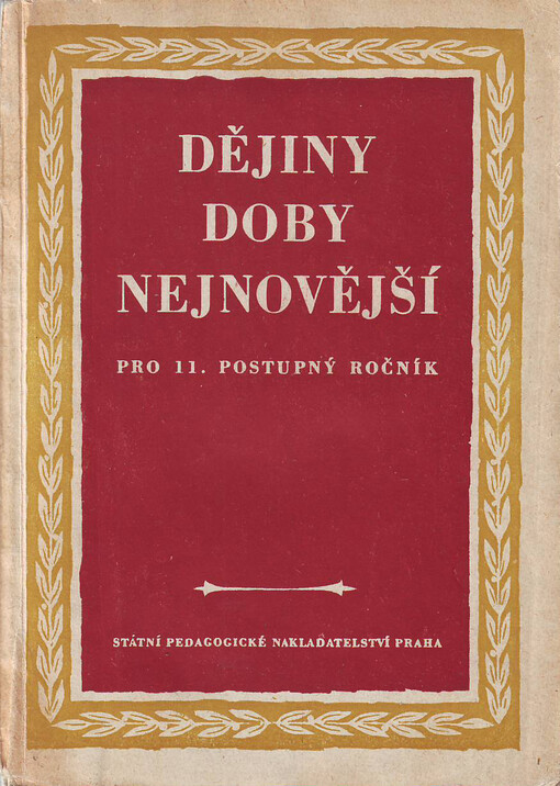 Dějiny doby nejnovější: učební text dějepisu pro 11. postupný ročník všeobecně vzdělávacích škol