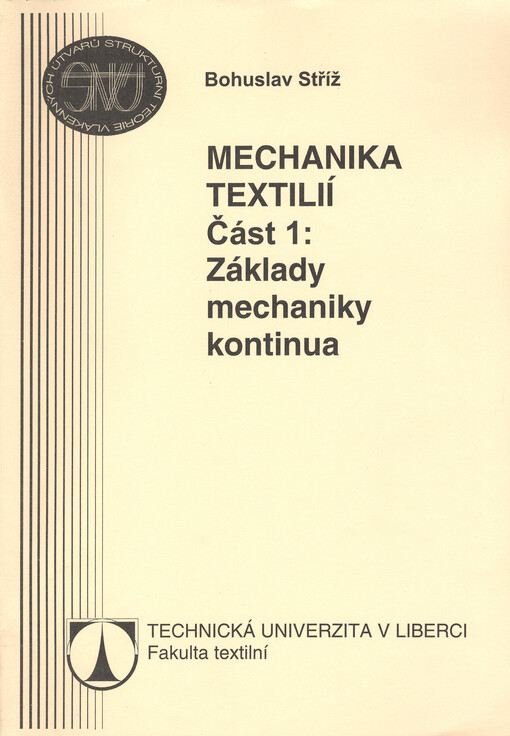 Mechanika textilií.Část 1,Základy mechaniky kontinua