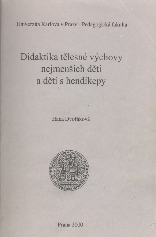 Didaktika tělesné výchovy nejmenších dětí a dětí s hendikepy