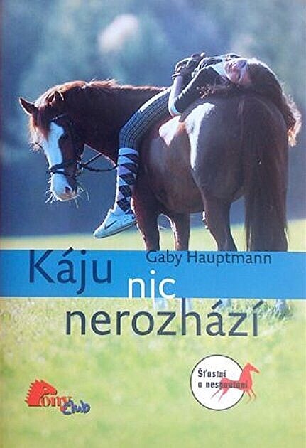 Káju nic nerozhází