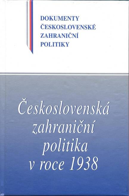 Československá zahraniční politika v roce 1938, Svazek 1