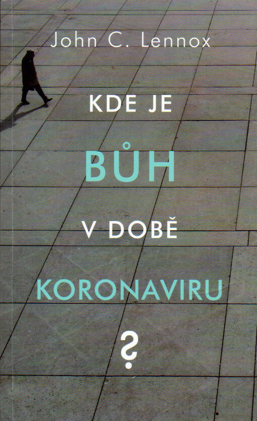 Kde je Bůh v době koronaviru?