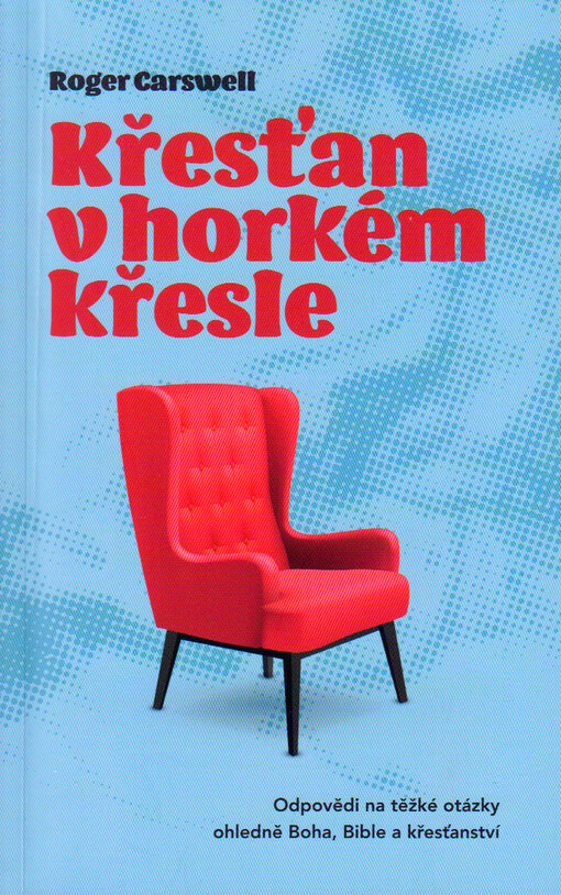 Křesťan v horkém křesle