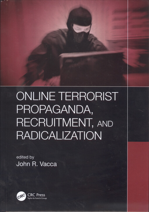 Online terrorist propaganda, recruitment and radicalization