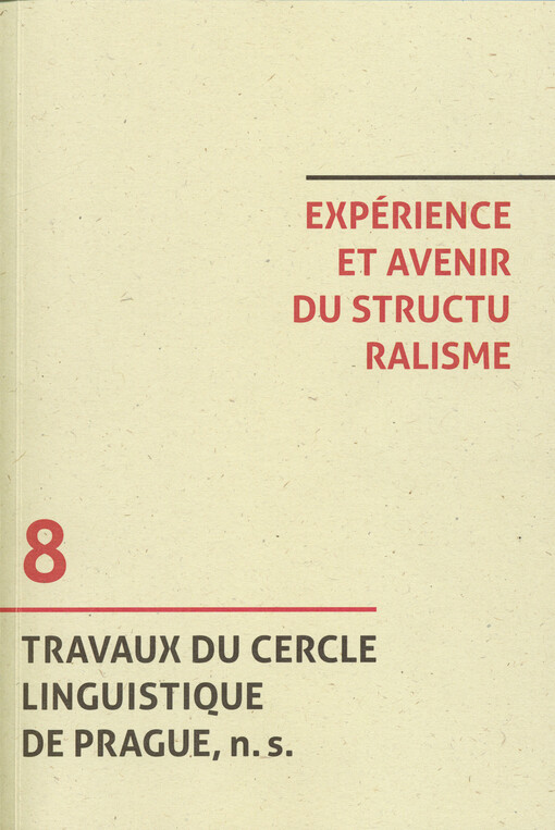 Expérience et avenir du structuralisme = Vergangenheit und Zukunft des Strukturalismus = Past and prospects of structuralism