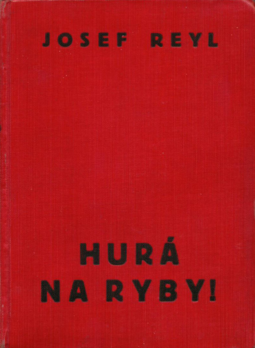 Hurá na ryby!: veselé rybářské příběhy