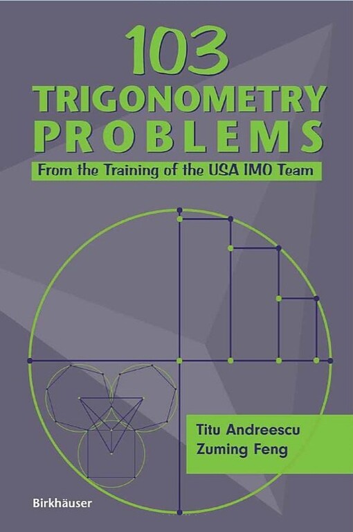 103 Trigonometry Problems: From the Training of the USA IMO Team