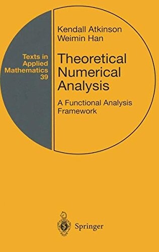 Theoretical numerical analysis : a functional analysis framework