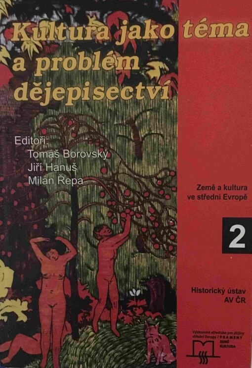 Kultura jako téma a problém dějepisectví