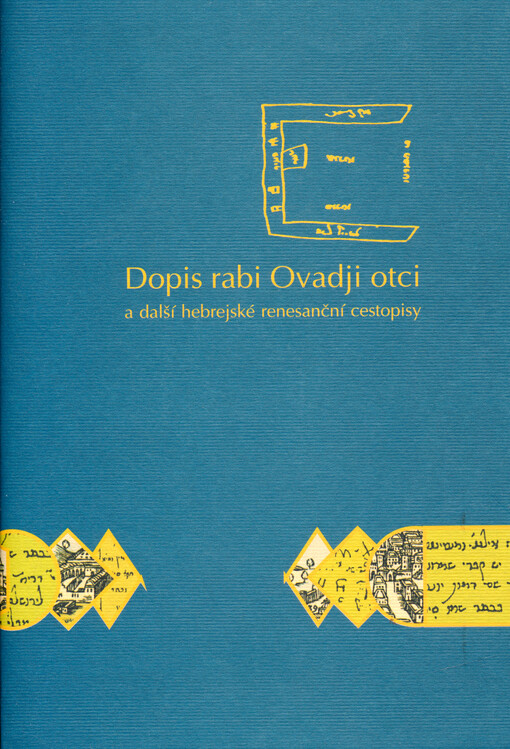 Dopis rabi Ovadji otci a další hebrejské renesanční cestopisy