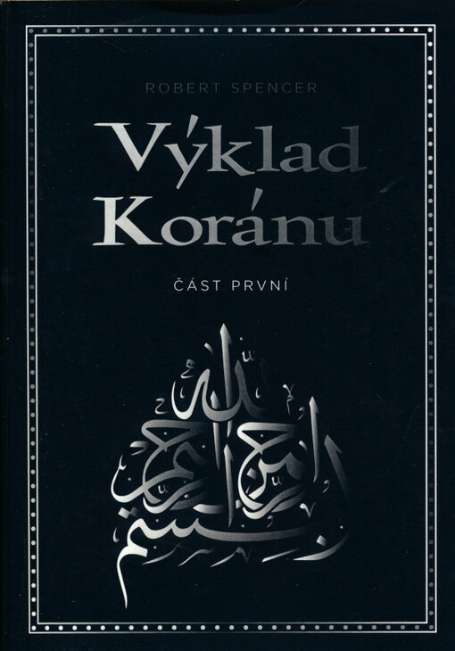 Výklad Koránu. Část první