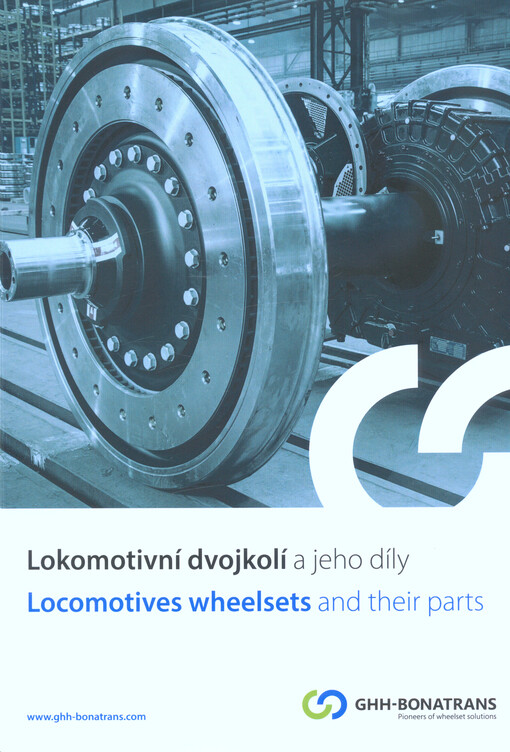 Lokomotivní dvojkolí a jeho díly = Locomotives wheelsets and their parts