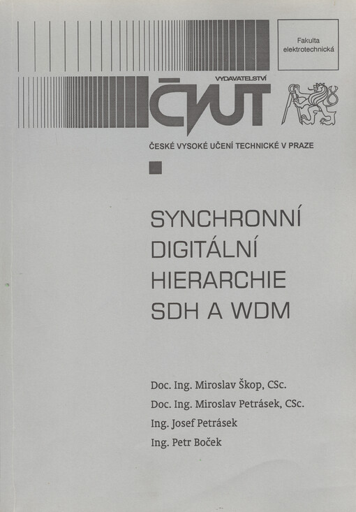 
  Synchronní digitální hierarchie SDH a WDM
  