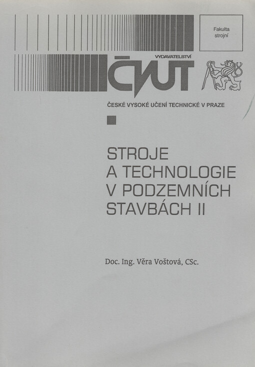 
  Stroje a technologie v podzemních stavbách II
  