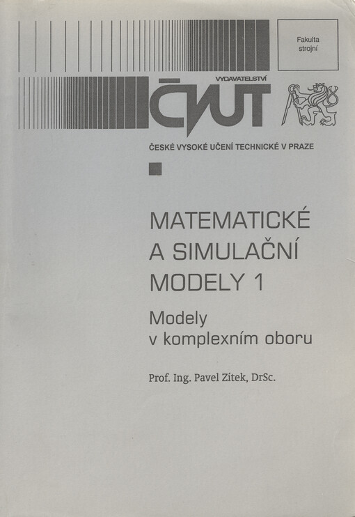 
  Matematické a simulační modely 1
  : Modely v komplexním oboru
