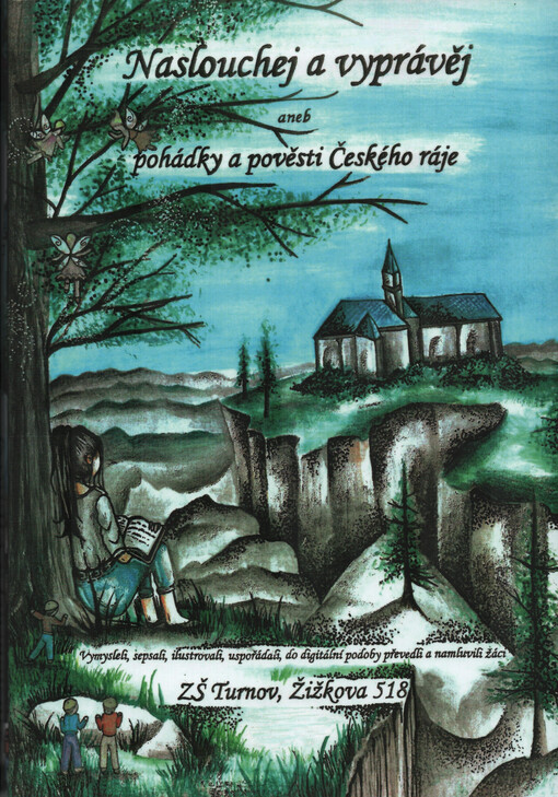 Naslouchej a vyprávěj, aneb, Pohádky a pověsti Českého ráje