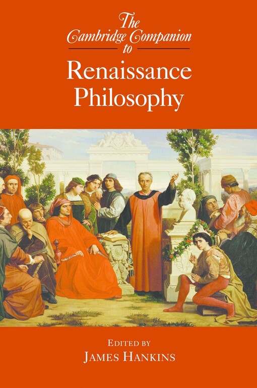 The Cambridge Companion to Renaissance Philosophy (Cambridge Companions to Philosophy)