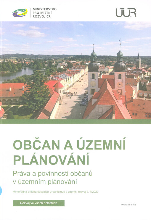 Občan a územní plánování : práva a povinnosti občanů v oblasti územního plánování.